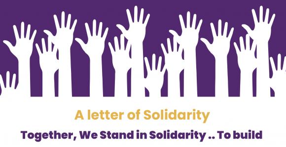 A Letter of Solidarity | Together, We Stand in Solidarity..To Build
